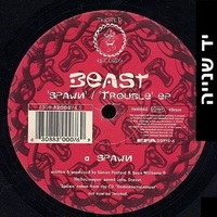 Beast – Spawn / Trouble EP