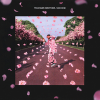Younger Brother – Vaccine