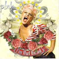 P!NK – I'm Not Dead
