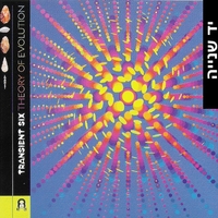 Transient Six -Theory Of Evolution