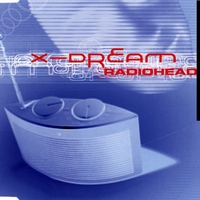 X-Dream – Radiohead