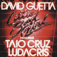 David Guetta Featuring Taio Cruz, Ludacris – Little Bad Girl