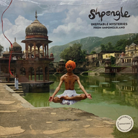 Shpongle – Ineffable Mysteries From Shpongleland