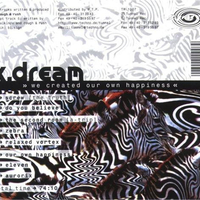 X.Dream – We Created Our Own Happiness