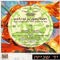 Astral Projection – Time Began With The Universe E.P