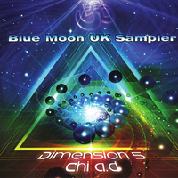 Dimension 5 / Chi-A.D. – Blue Moon UK Sampler