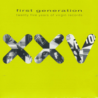 First Generation - Virgin XXV Years