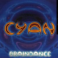 Cyan – Braindance