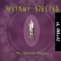 Deviant Species – The Quest For Balojax