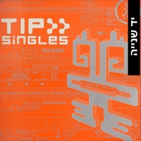 Various – TIP Singles