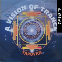 Various – A Vision Of Trance - Tapovan