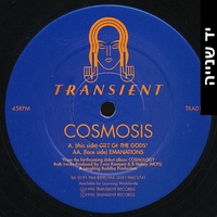 Cosmosis – Gift Of The Gods / Emanations
