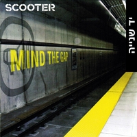 Scooter – Mind The Gap