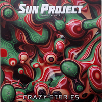 Sun Project - Marco & Matt – Crazy Stories