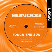 Sundog – Touch The Sun / Shatterbox