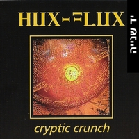 Hux Flux – Cryptic Crunch