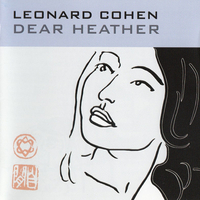 Leonard Cohen – Dear Heather