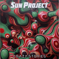 Sun Project - Marco & Matt – Crazy Stories
