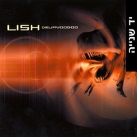 Lish – Dejavoodoo