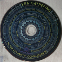 Various ‎– ZNA Gathering - The Retro-Futuristic Compilation Volume III