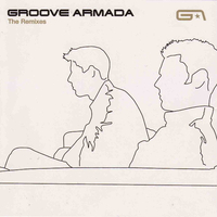 Groove Armada – The Remixes