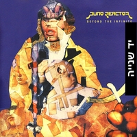 Juno Reactor – Beyond The Infinite
