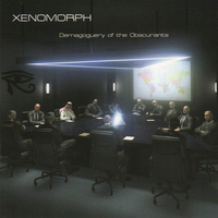 Xenomorph – Demagoguery Of The Obscurants