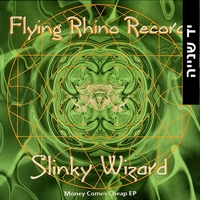 Slinky Wizard – Money Comes Cheap EP