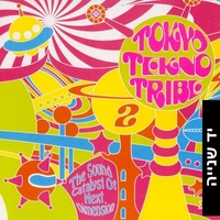 Various – Tokyo Tekno Tribe 2 (The Sound Catalyst Of Next Dimension)