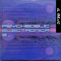 Various – Psychedelic Electronica 3