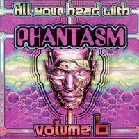 Various – Fill Your Head With Phantasm Volume 6