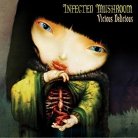 Infected Mushroom – Vicious Delicious DLP