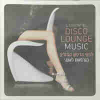 L'essentiel DISCO Lounge Music להיטי הדיסקו הגדולים בגרסאות לאונג'