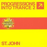 St. John – Progressions Into Trance 2