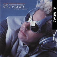 DJ Yahel ‎– Mixing In Action