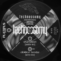 Technossomy – Chameleon / Elektron Bender
