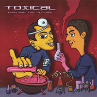 Toxical – Painting The Future