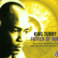King Tubby – Father Of Dub