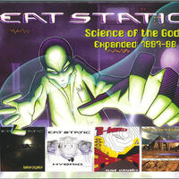 Eat Static – Science Of The Gods Expanded: 1997-1998
