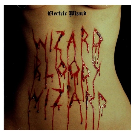 Electric Wizard - Wizard Bloody Wizard