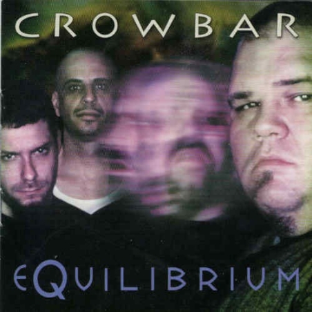 Crowbar - Equilibrium