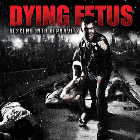 Dying Fetus - Descend Into Depravity