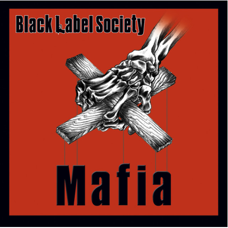 Black Label Society - Mafia