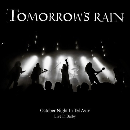 Tomorrow's Rain – October Night In Tel Aviv (Live In Barby) ‏