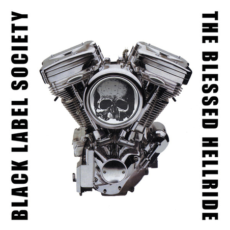Black label society - The blessed hellride