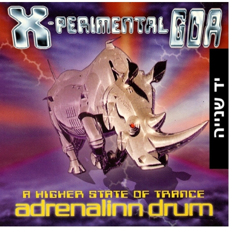 Adrenalinn Drum – X-Perimental Goa (A Higher State Of Trance)
