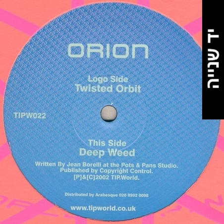 Orion– Twisted Orbit / Deep Weed