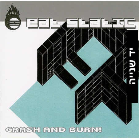 Eat Static – Crash And Burn!