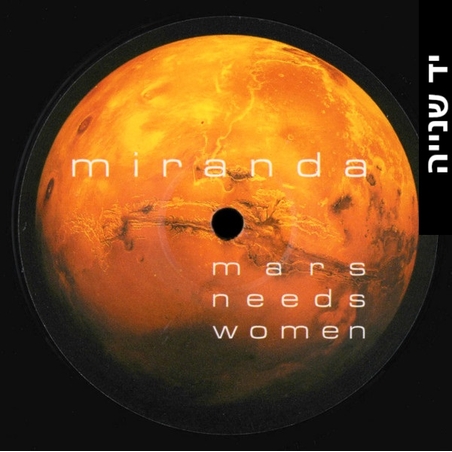 Miranda – Mars Needs Women