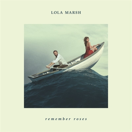 LOLA MARSH- Remember Roses
